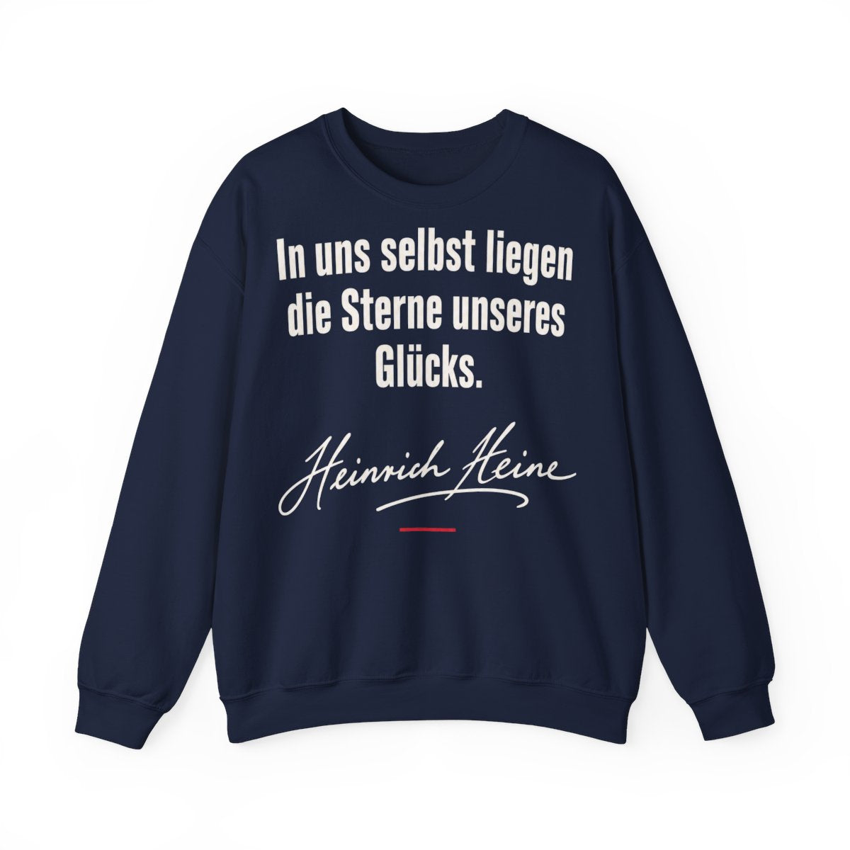 Unisex Sweatshirt mit Zitat - Heine - In uns selbst liegen Signatur – front