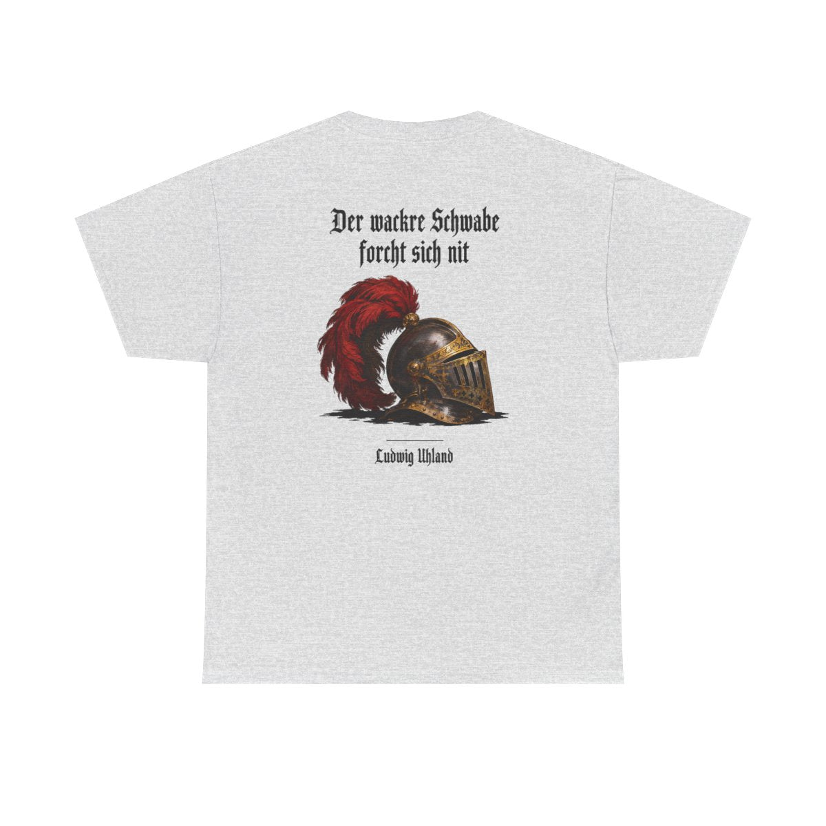 Unisex T-Shirt mit Zitat - Uhland - Der wackre Schwabe (Druck hinten) – back