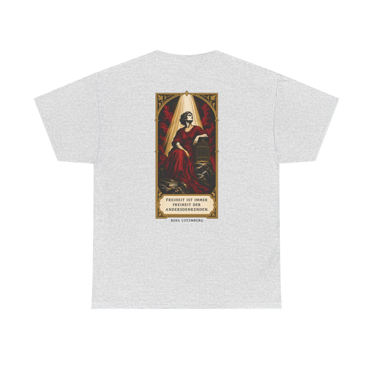 Unisex T-Shirt mit Zitat - Luxemburg - Freiheit ist immer Freiheit der Andersdenkenden (Druck hinten) – back