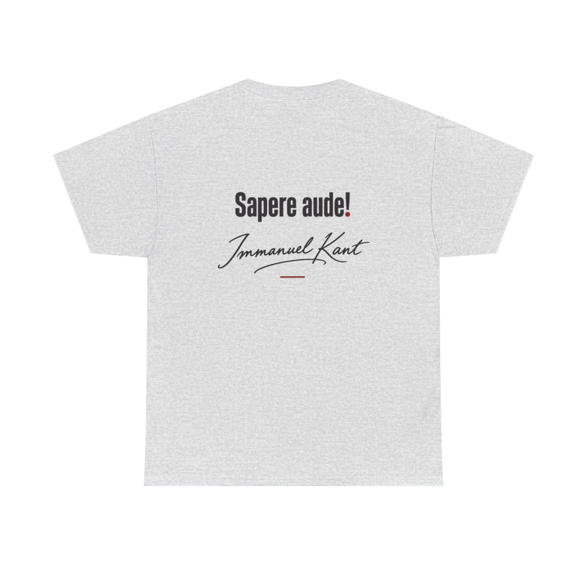 Unisex T-Shirt mit Zitat - Kant - Sapere aude Signatur (Druck hinten) – back