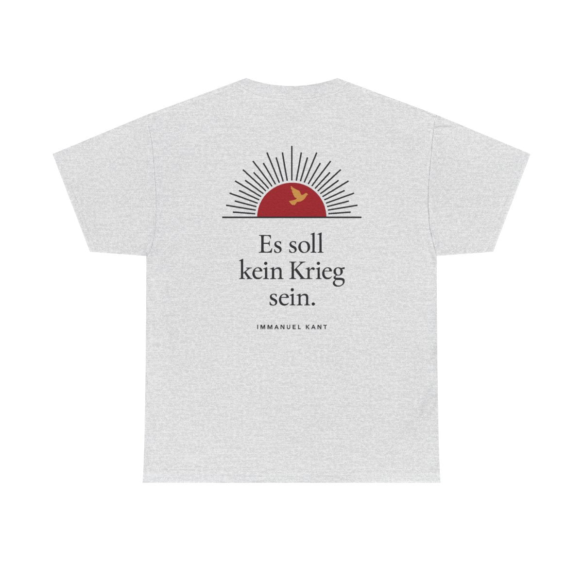 Unisex T-Shirt mit Zitat - Kant - Es soll kein Krieg sein Sonne (Druck hinten) – back