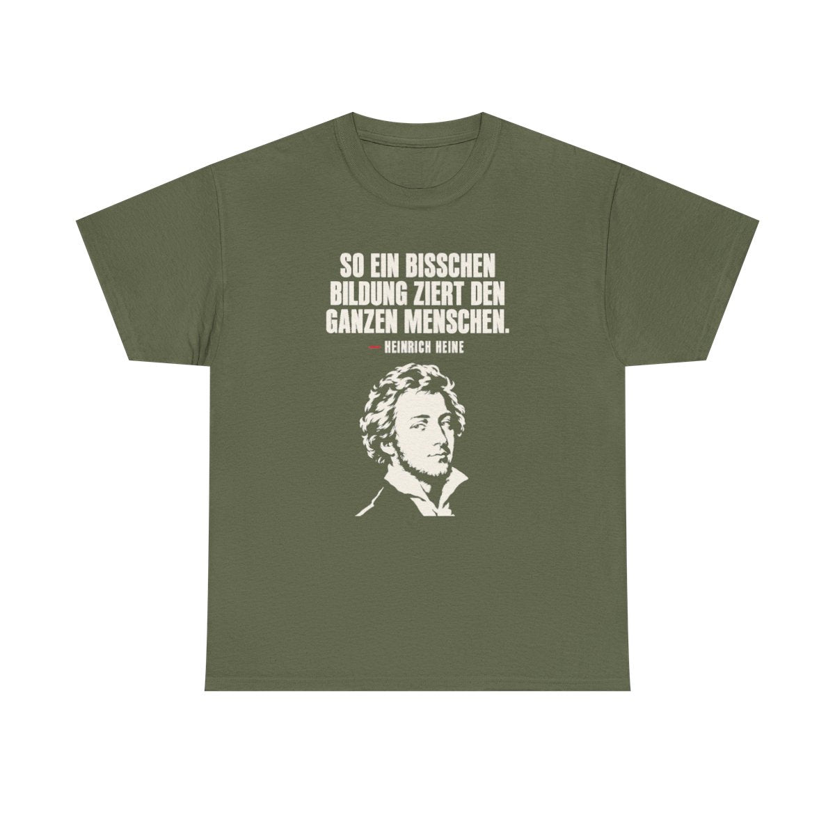 Unisex T-Shirt mit Zitat - Heine - Ein bisschen Bildung – front