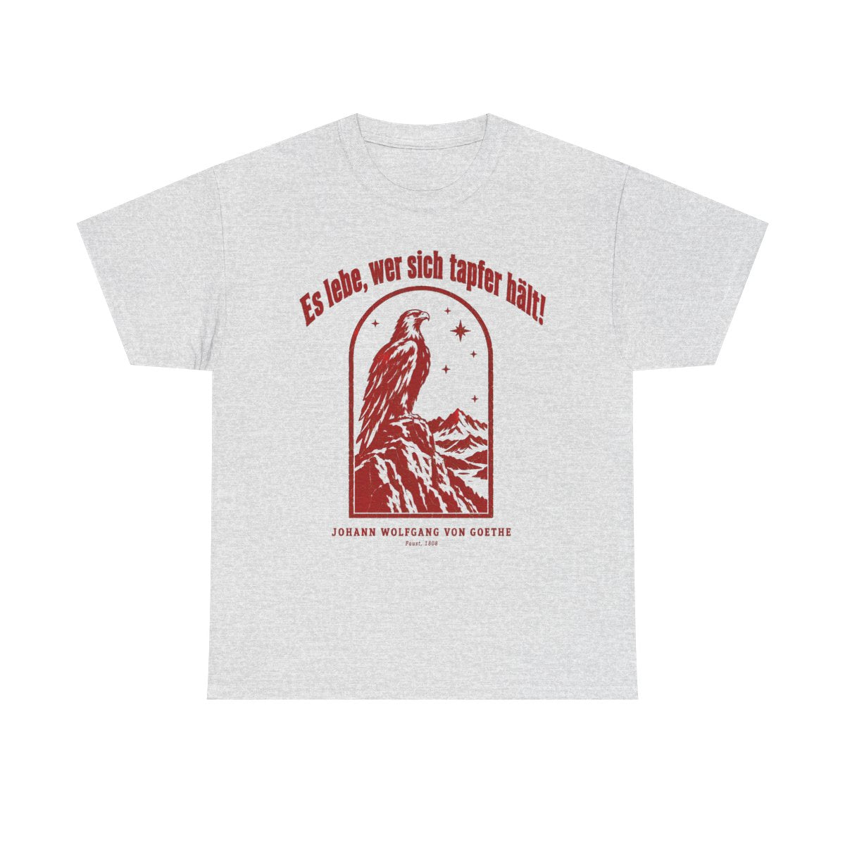 Unisex T-Shirt mit Zitat - Goethe - Es lebe, wer sich tapfer hält Vintage – front
