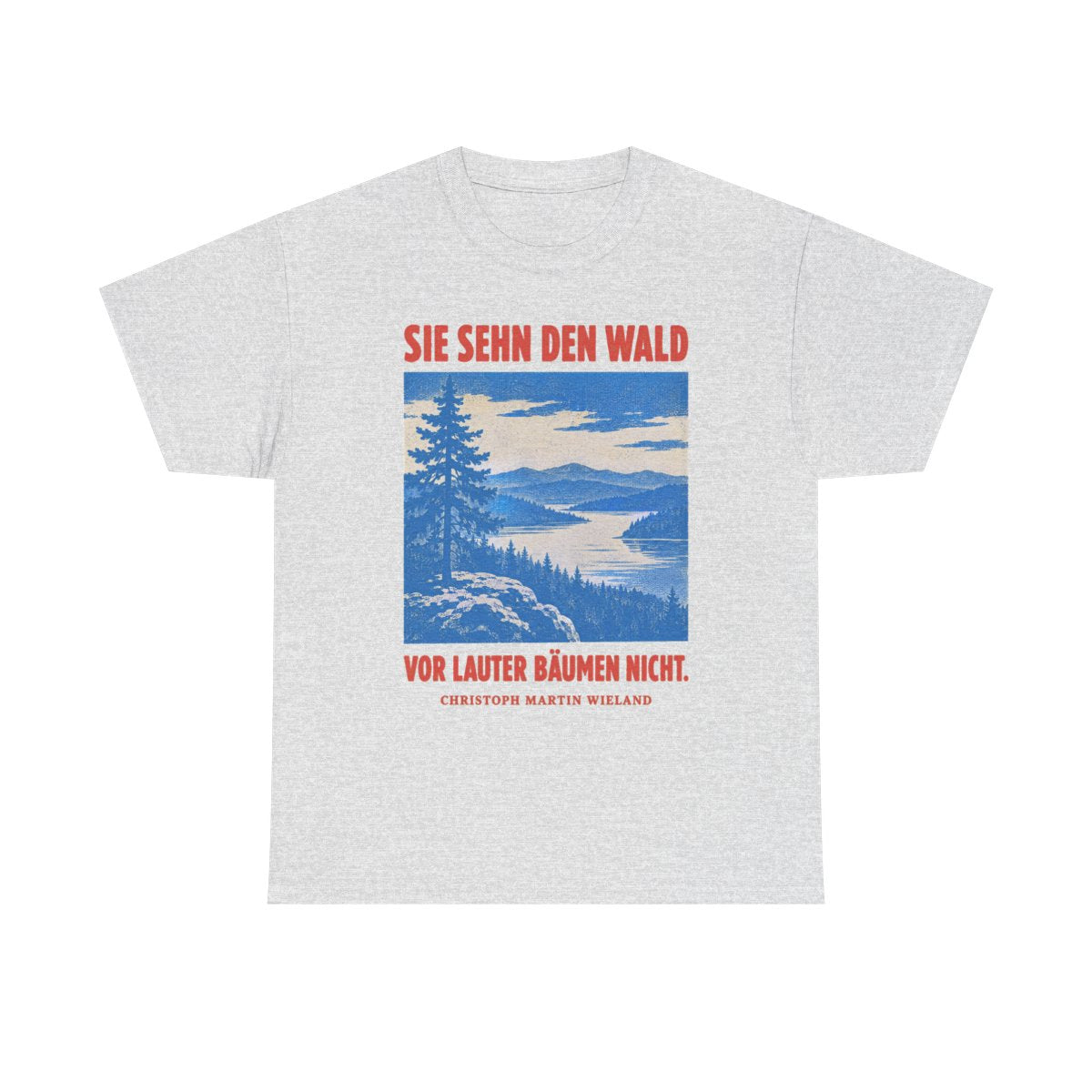Unisex T-Shirt mit Zitat - Wieland - Sie sehn den Wald vor – front