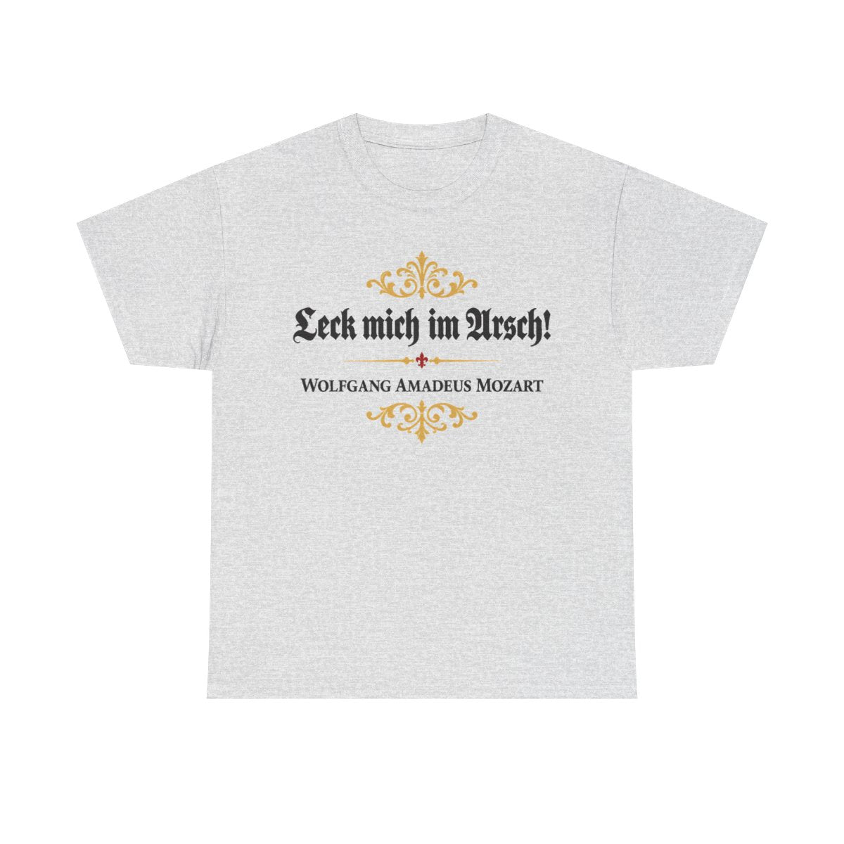 Unisex T-Shirt mit Zitat - Mozart - Leck mich im Arsch – front