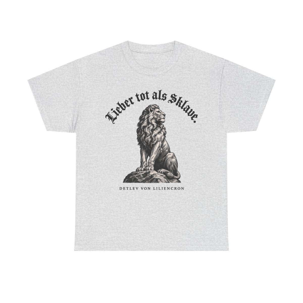 Unisex T-Shirt mit Zitat - Liliencron - Lieber tot als Sklave Gravur – front