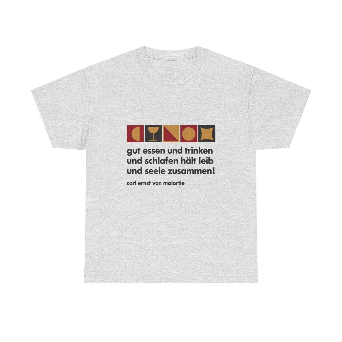 Unisex T-Shirt mit Zitat - Malortie - Essen Trinken Schlafen – front