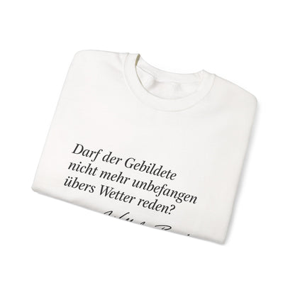 Unisex Sweatshirt mit Zitat - Busch - Übers Wetter reden