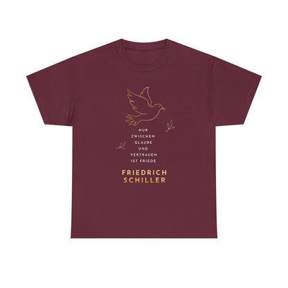 T-shirt with quote - Friedrich Schiller - Faith and Peace 