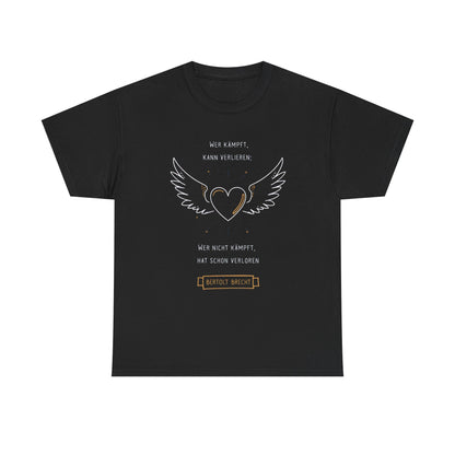 Unisex T-Shirt mit Zitat - Bertolt Brecht - Kämpfen und Verlieren