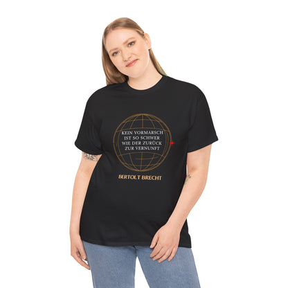 Unisex T-Shirt mit Zitat - Bertolt Brecht - Vormarsch Vernunft
