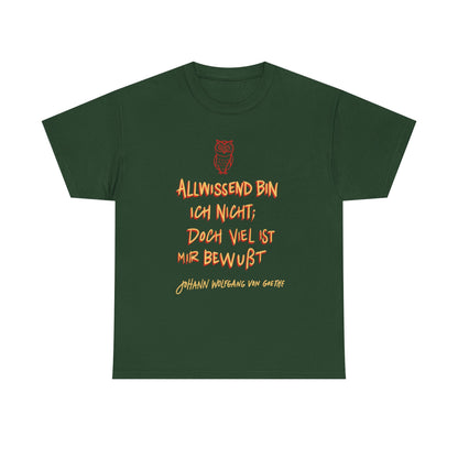 Unisex T-shirt with quote - Goethe - Omniscient