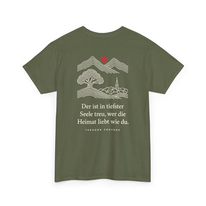 Unisex T-Shirt mit Zitat - Fontane - Wer die Heimat liebt (Druck hinten)