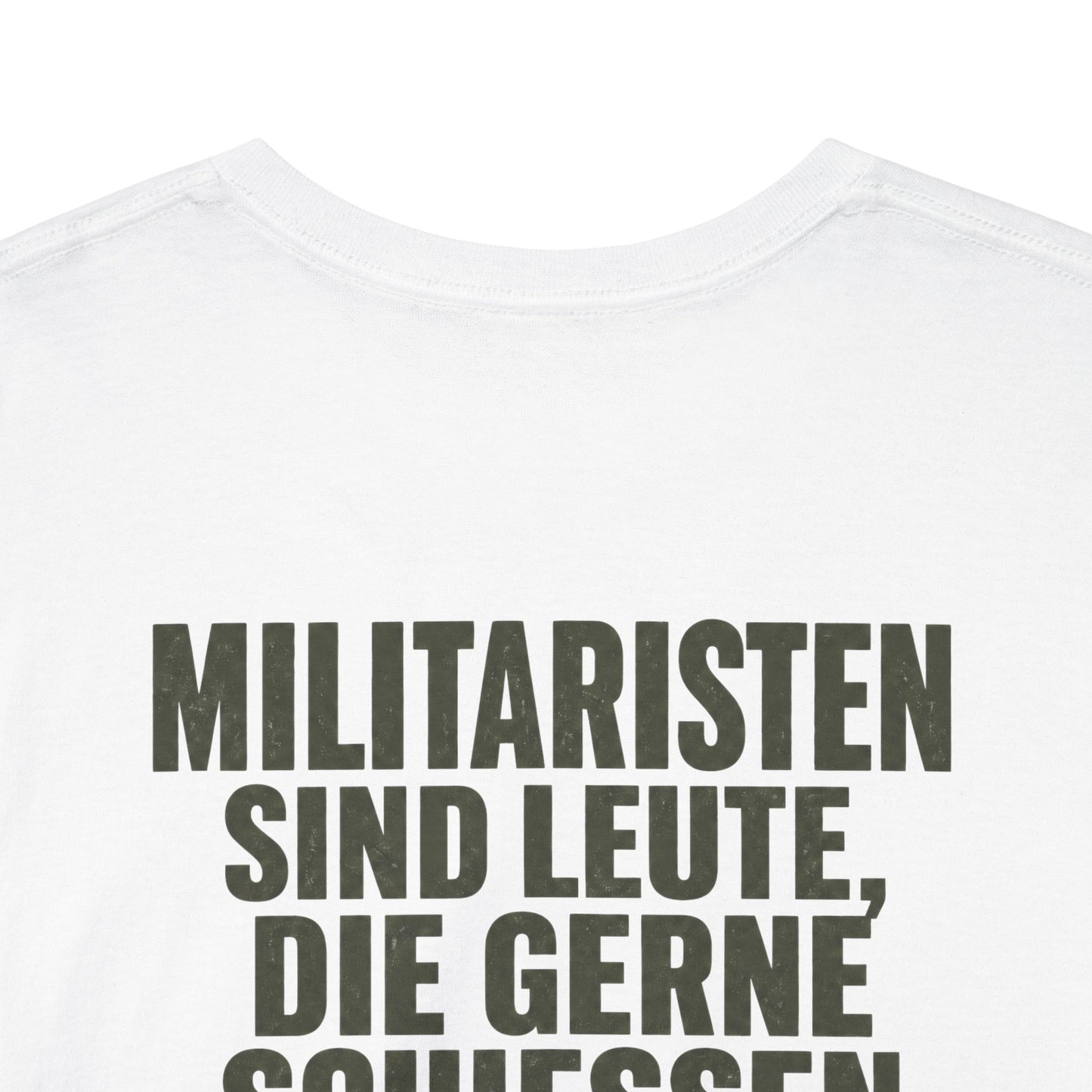 Unisex T-Shirt mit Zitat - Joachim Ringelnatz - Militaristen (Druck hinten)