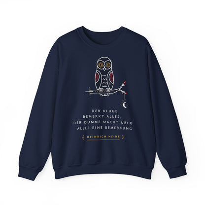 Unisex Sweatshirt mit Zitat - Heinrich Heine - Dumme Bemerkung