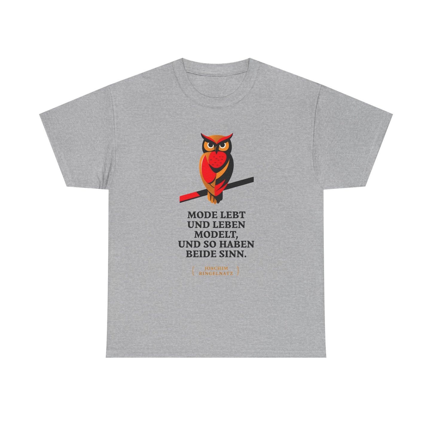 Unisex T-Shirt mit Zitat - Joach Ringelnatz - Leben modelt