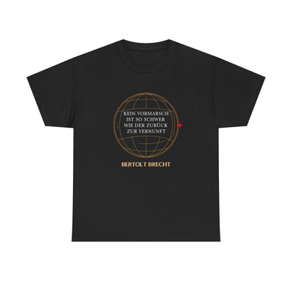 Unisex T-Shirt mit Zitat - Bertolt Brecht - Vormarsch Vernunft