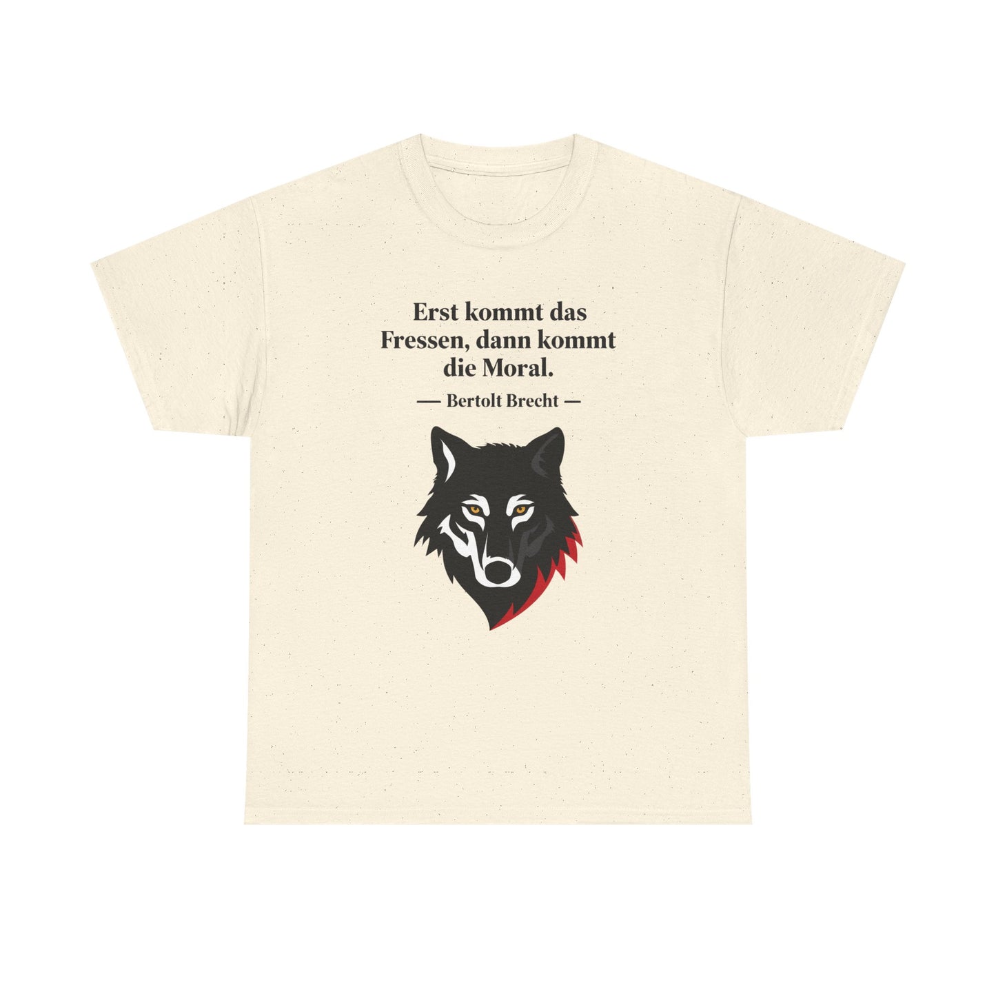 Unisex T-Shirt mit Zitat - Bertolt Brecht - Erst Fressen