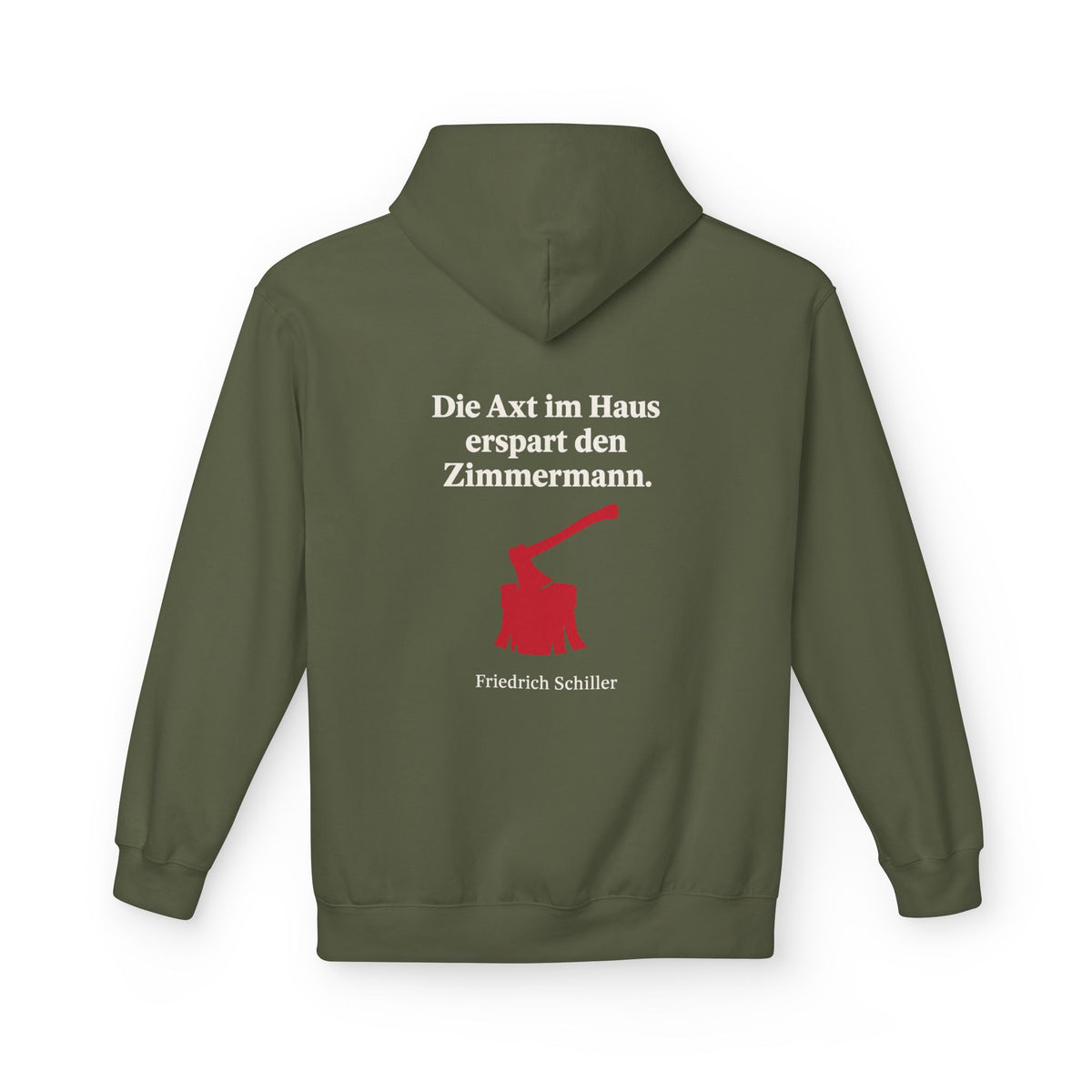 Unisex Fleece Hoodie mit Zitat - Schiller - Die Axt im Haus