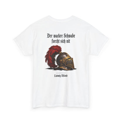 Unisex T-Shirt mit Zitat - Uhland - Der wackre Schwabe (Druck hinten)