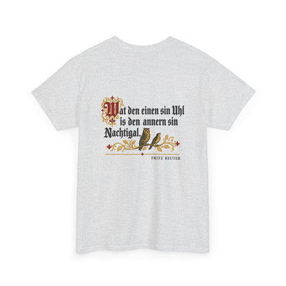 Unisex T-Shirt mit Zitat - Reuter - Uhl und Nachtigal (Druck hinten)