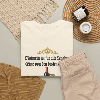 Unisex T-Shirt mit Zitat - Busch - Rotwein für alte Knaben Fraktur