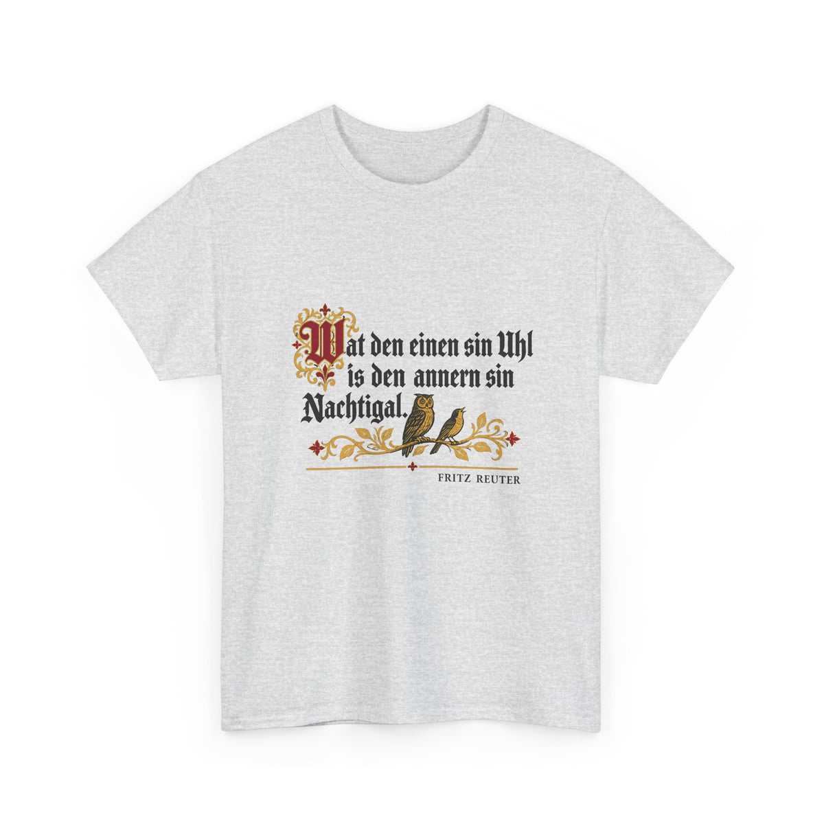 Unisex T-Shirt mit Zitat - Reuter - Uhl und Nachtigal