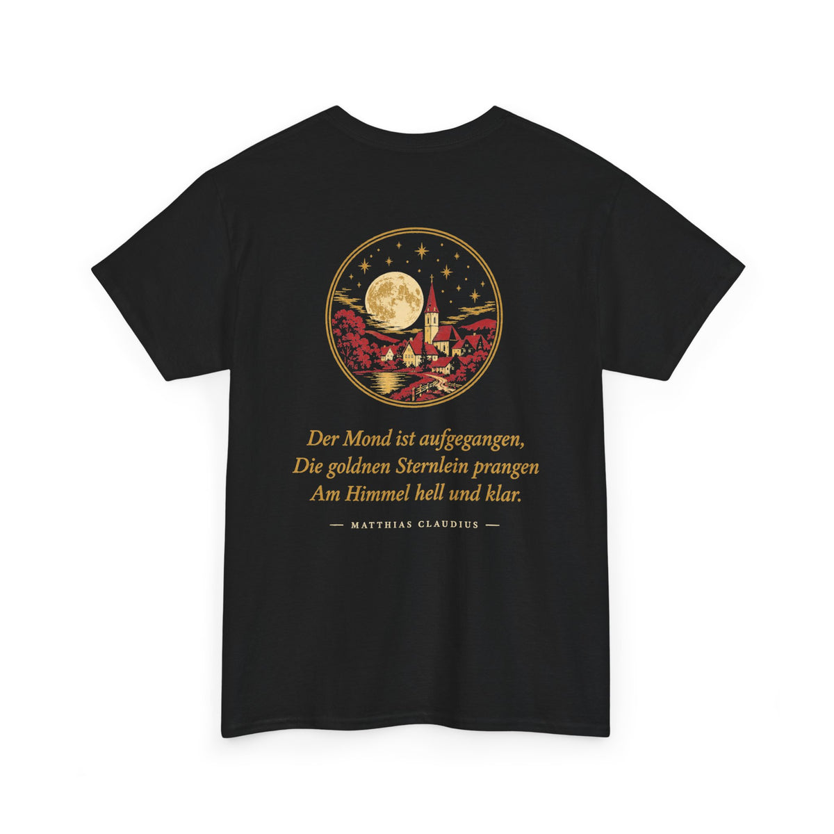 Unisex T-Shirt mit Zitat - Claudius - Der Mond ist aufgegangen (Druck hinten)