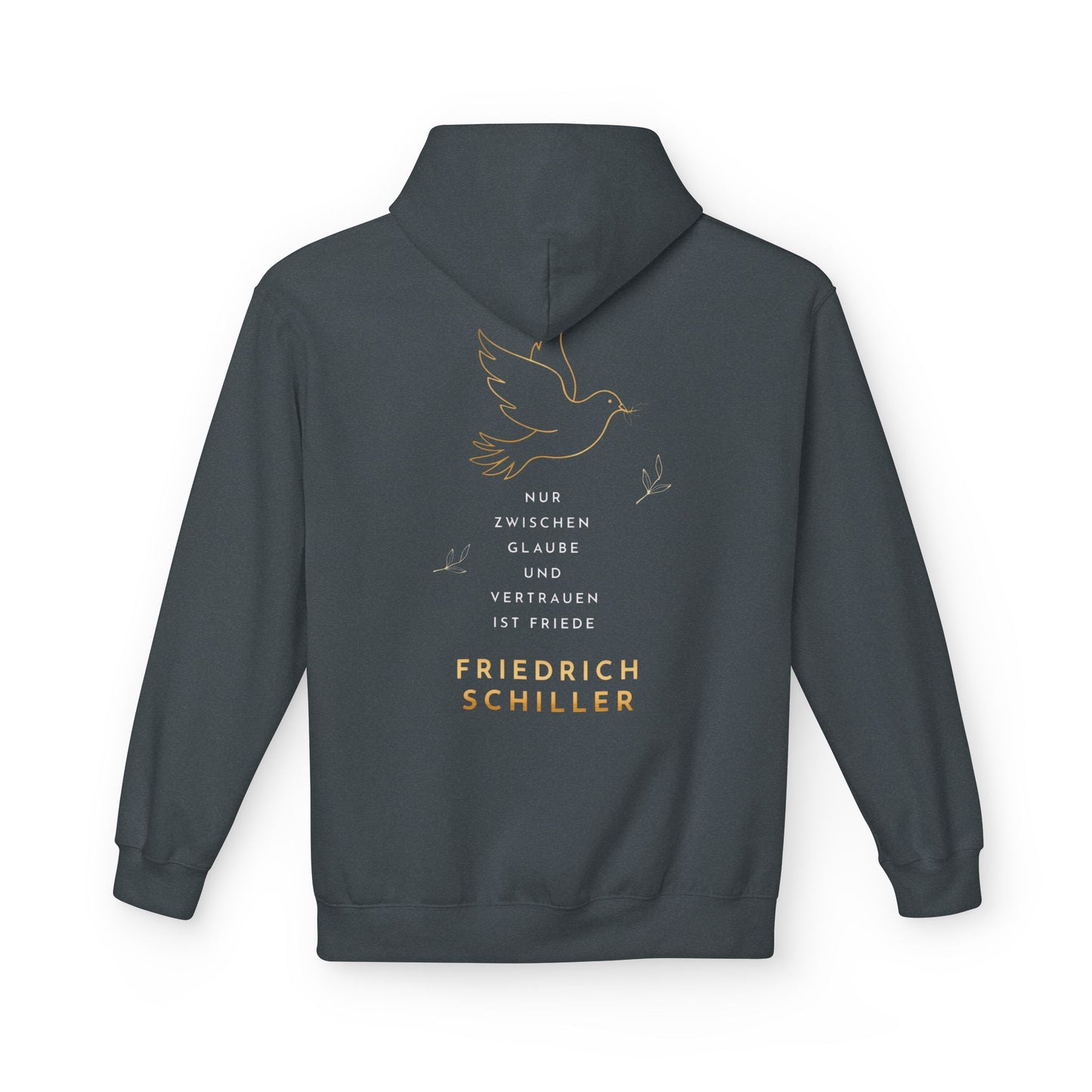 Unisex Fleece Hoodie mit Zitat - Friedrich Schiller - Glaube und Friede