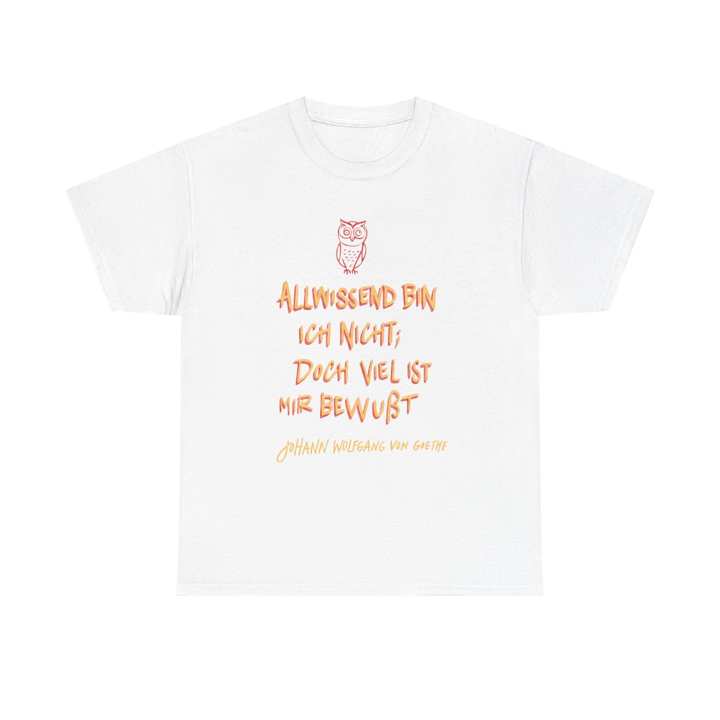 Unisex T-shirt with quote - Goethe - Omniscient