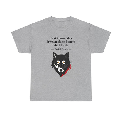 Unisex T-Shirt mit Zitat - Bertolt Brecht - Erst Fressen