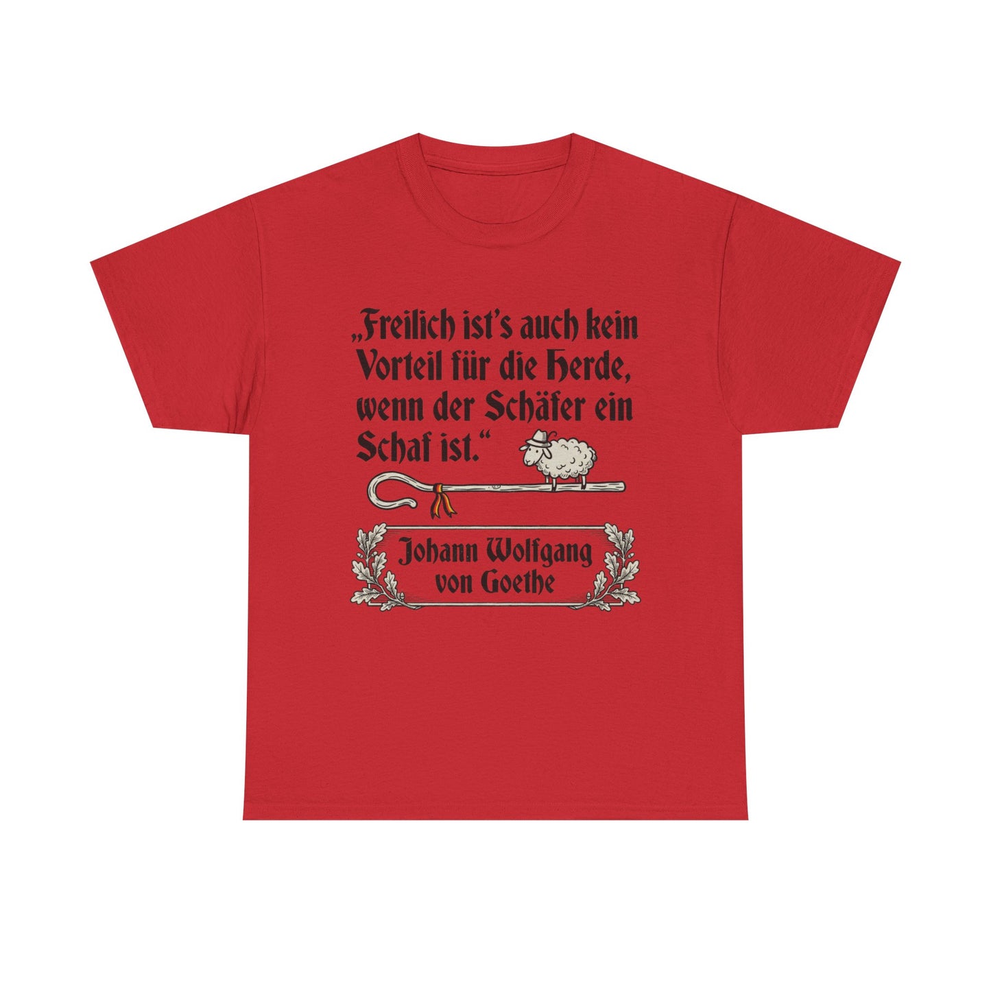 Unisex T-Shirt mit Zitat - Goethe - Schäfer ein Schaf