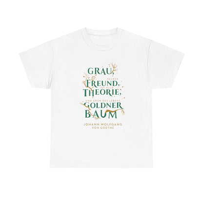 T-shirt with quote - Goethe - Golden Tree