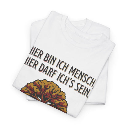 Unisex T-Shirt mit Zitat - Goethe - Hier bin ich Mensch