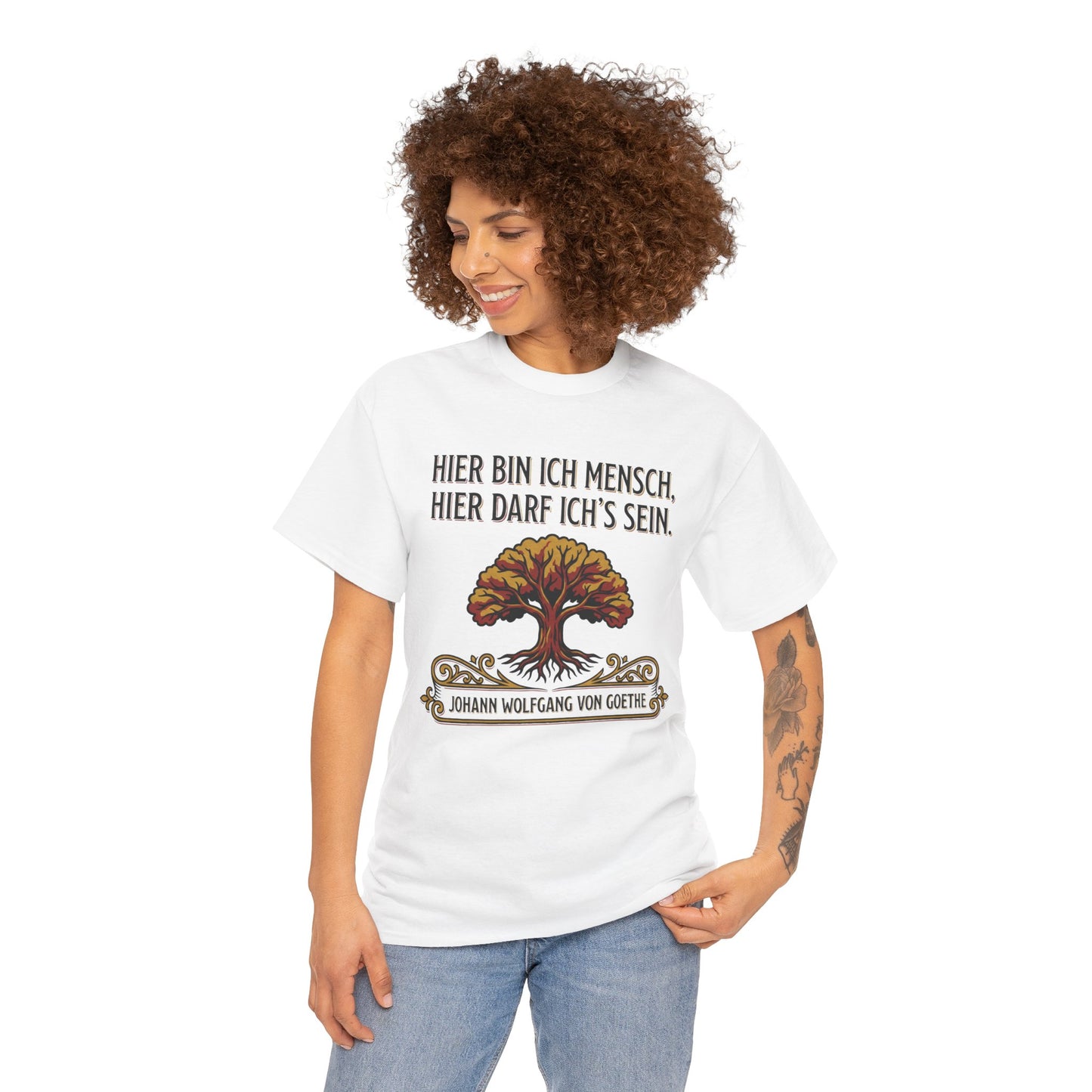 Unisex T-Shirt mit Zitat - Goethe - Hier bin ich Mensch