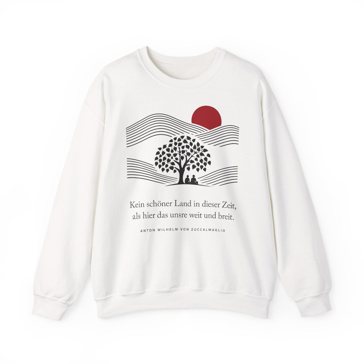 Unisex Sweatshirt mit Zitat - Zuccalmaglio - Kein schöner Land