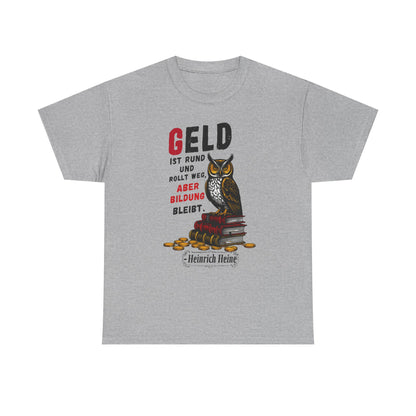 T-shirt with quote - Heinrich Heine - Money