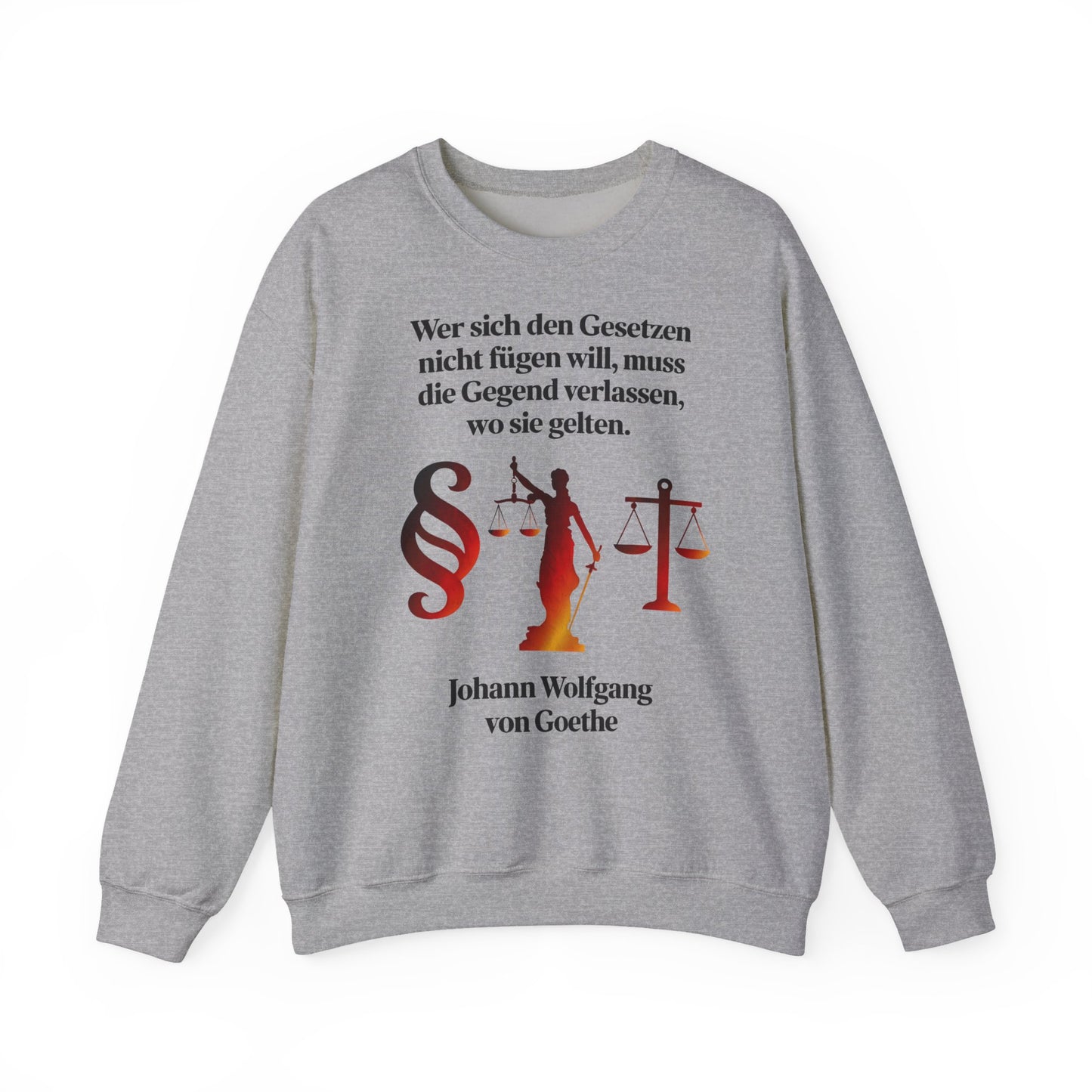 Unisex Sweatshirt mit Zitat - Goethe - Gesetze