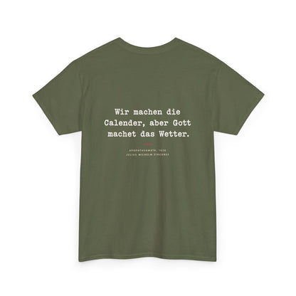 Unisex T-Shirt mit Zitat - Zincgref - Gott macht das Wetter (Druck hinten)