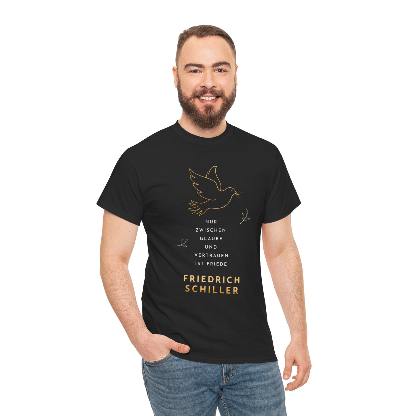 T-shirt with quote - Friedrich Schiller - Faith and Peace 