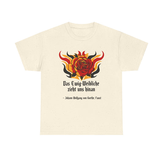 Unisex T-Shirt mit Zitat - Goethe - Ewig-Weiblichkeit