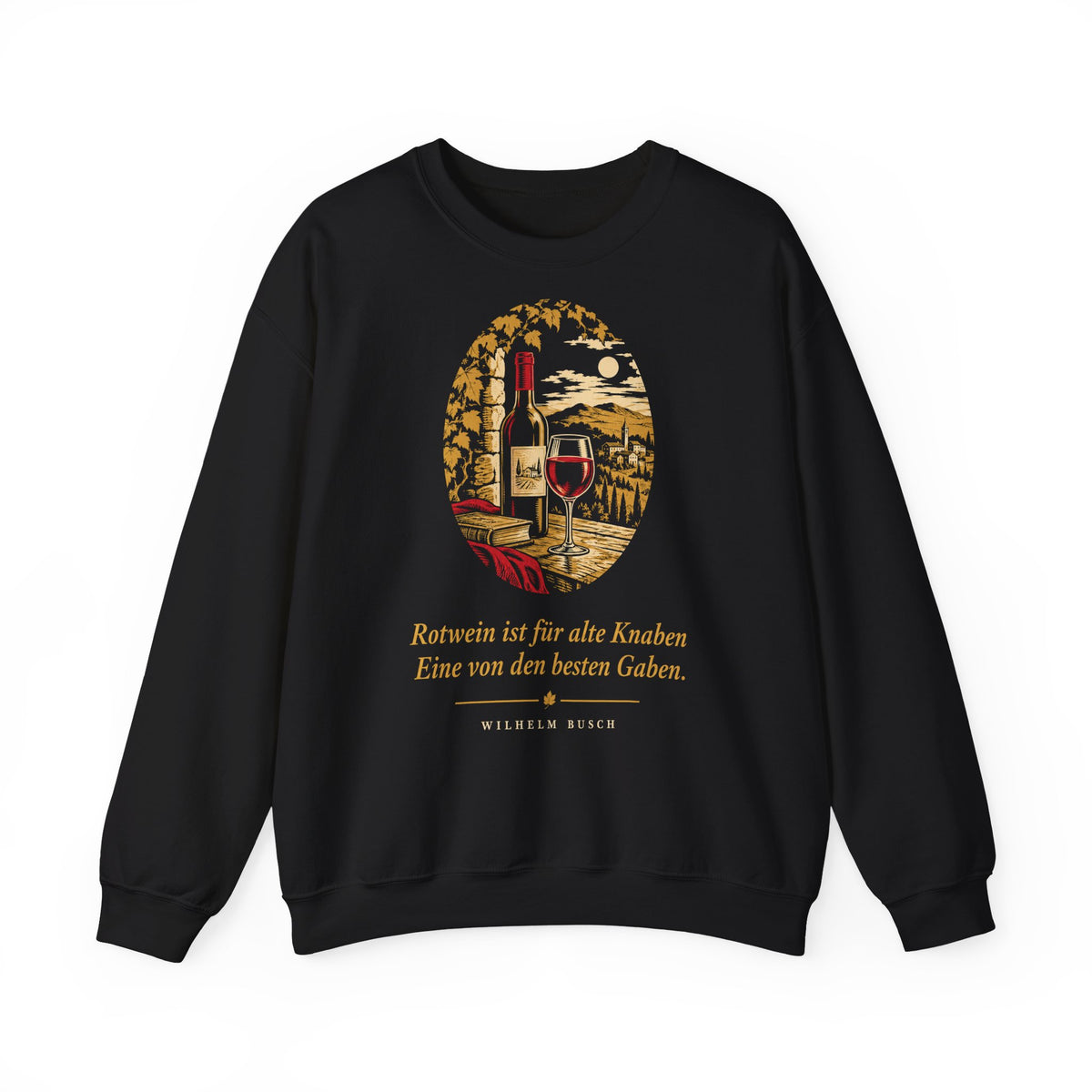 Unisex Sweatshirt mit Zitat - Busch - Rotwein für alte Knaben