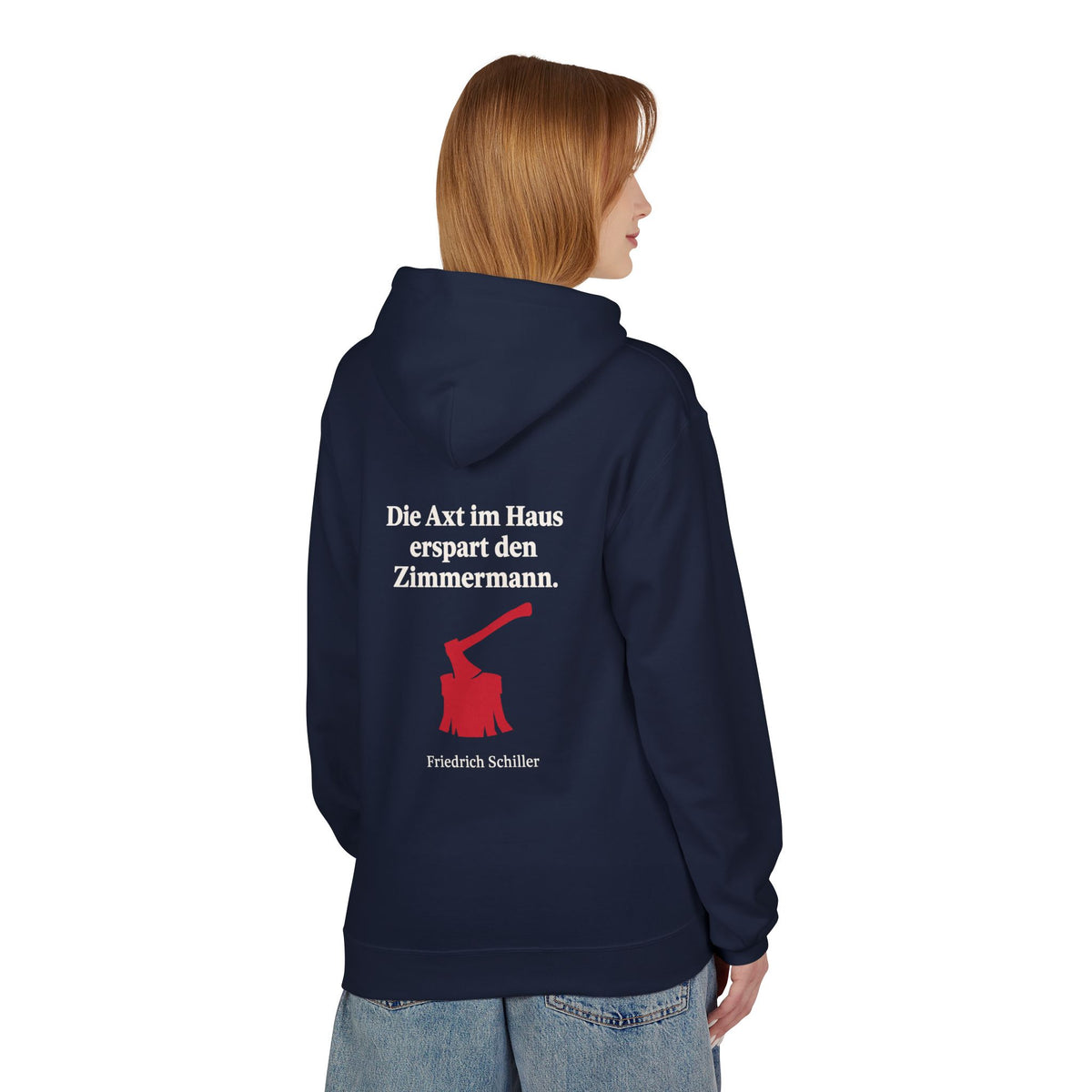Unisex Fleece Hoodie mit Zitat - Schiller - Die Axt im Haus