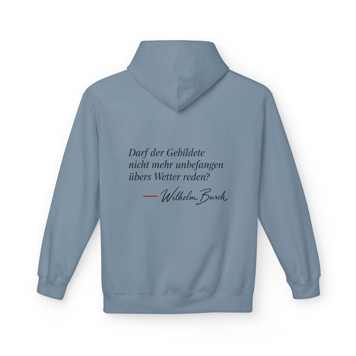 Unisex Fleece Hoodie mit Zitat - Busch - Übers Wetter reden