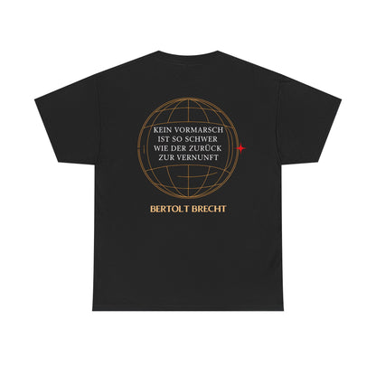 Unisex T-Shirt mit Zitat - Bertolt Brecht - Vormarsch Vernunft (Druck hinten)