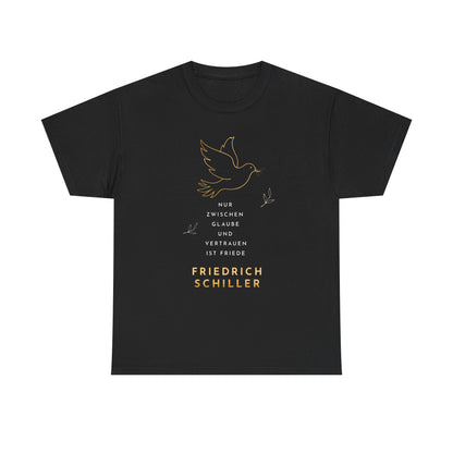 T-shirt with quote - Friedrich Schiller - Faith and Peace 