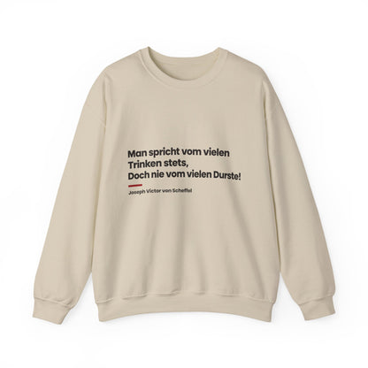 Unisex Sweatshirt mit Zitat - Scheffel - Vom vielen Durste