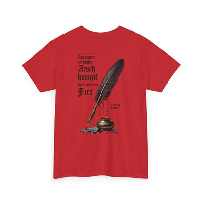 Unisex T-Shirt mit Zitat - Martin Luther (Druck hinten)