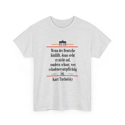 Unisex T-shirt with quote - Kurt Tucholsky - Liability for damages 