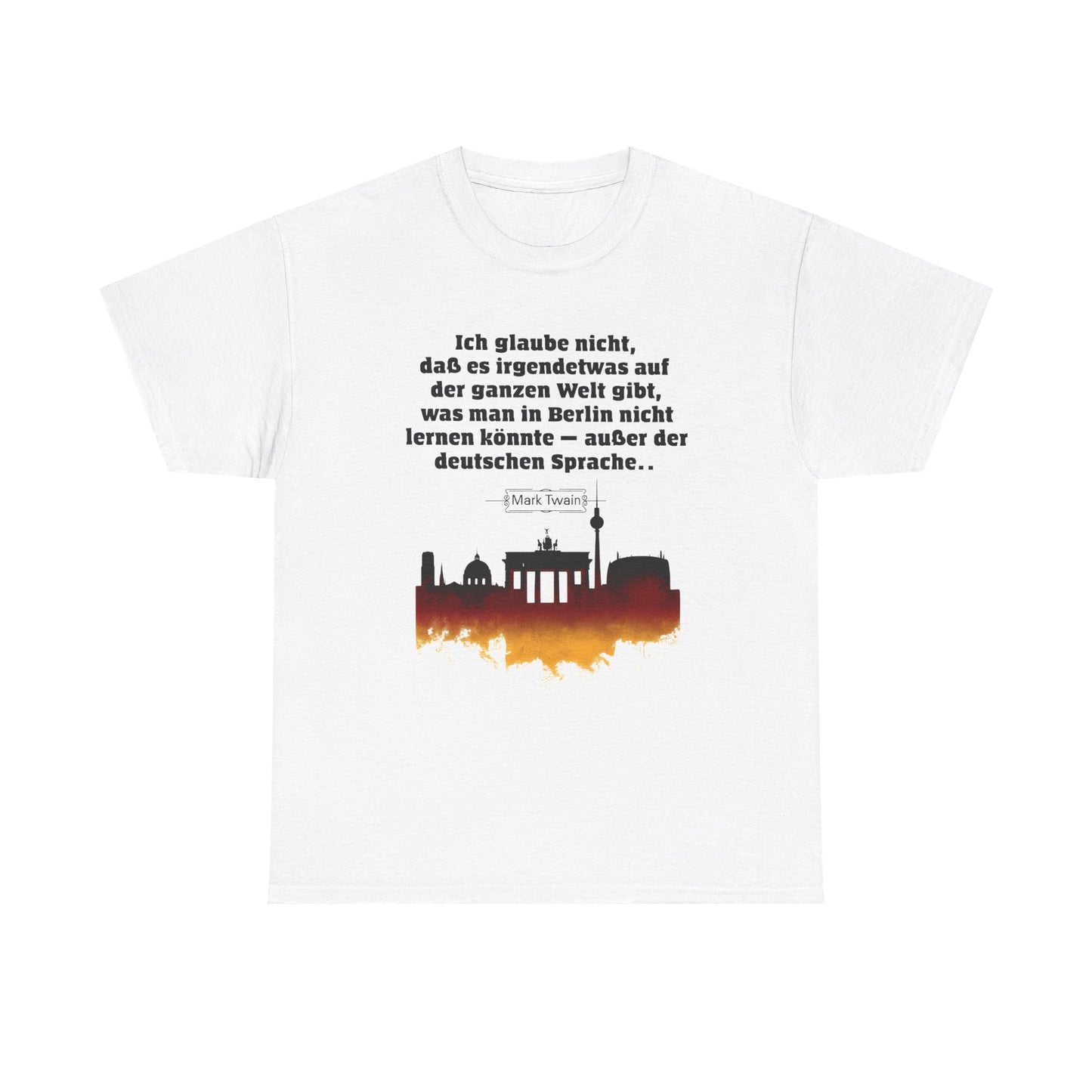 Unisex T-shirt with quote - Mark Twain - Berlin Language